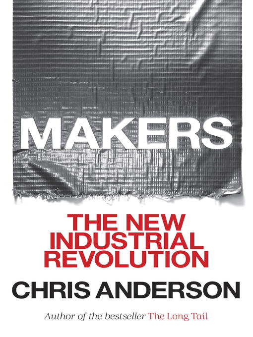 Title details for Makers by Chris Anderson - Wait list